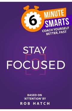 Coperta cărții 'Stay Focused - Rob Hatch'
