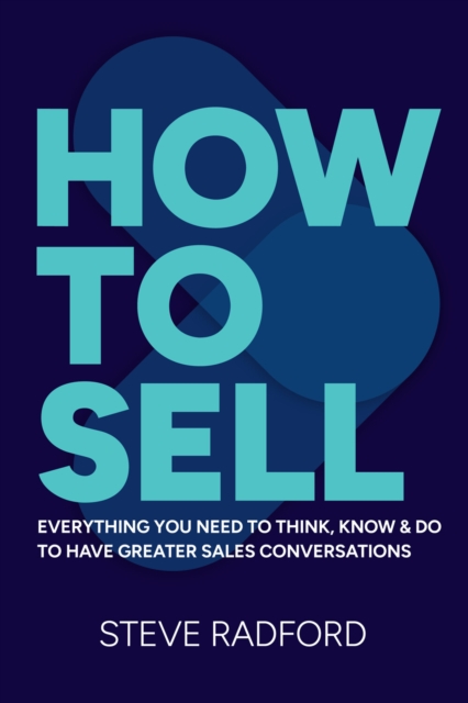 Coperta cărții 'How to Sell - Steve Radford'