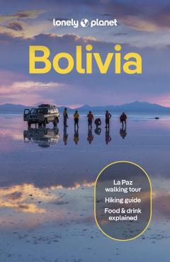 Coperta cărții 'Lonely Planet Bolivia - Brian|averbuck Lonely Planet|kelupfel'