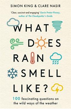 Coperta cărții 'What Does Rain Smell Like? - Simon King'