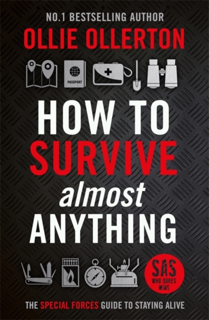 Coperta cărții 'How To Survive (Almost) Anything - Ollie Ollerton'