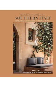 Coperta cărții 'Hidden Homes of Southern Italy - Marta Galli'