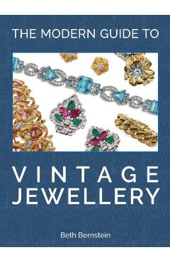 Poza produsului Modern Guide to Vintage Jewellery - Beth Bernstein