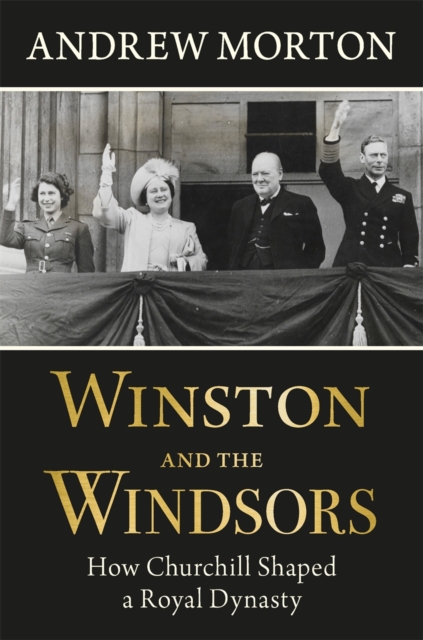 Winston and the Windsors - Andrew Morton