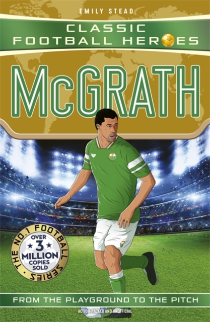 Coperta cărții 'Classic Football Heroes: McGrath (Super Stopper) - Emily Stead'