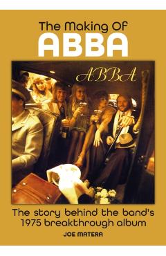 Poza produsului Making Of Abba - Joe Matera