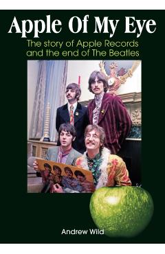 Coperta cărții 'Apple Of My Eye - Andrew Wild'