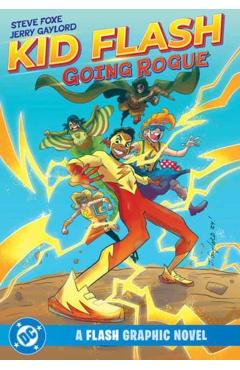 Poza produsului Kid Flash: Going Rogue - Steve|gaylord Foxe