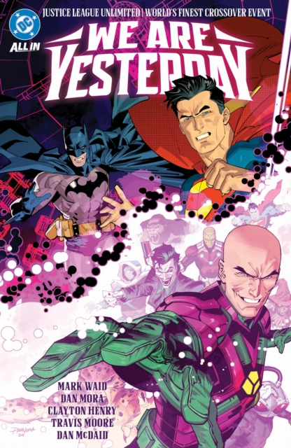 Justice League Unlimited/World's Finest: We Are Yesterday - Mark|gutierez Waid