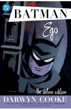 Coperta cărții 'Batman: Ego and Other Tails by Darwyn Cooke Deluxe Edition - Darwyn|cooke Cooke'