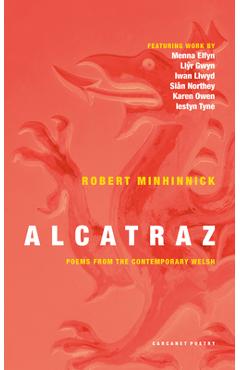 Coperta cărții 'Alcatraz - Robert Minhinnick'