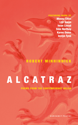 Coperta cărții 'Alcatraz - Robert Minhinnick'