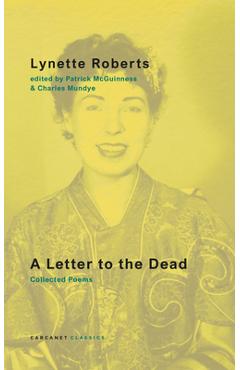 Coperta cărții 'Letter to the Dead - Lynette Roberts'