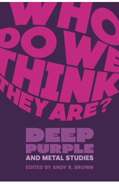 Coperta cărții 'Who Do We Think They Are? -'