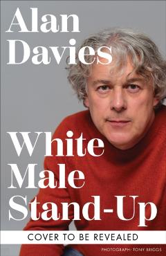 White Male Stand-Up - Alan Davies