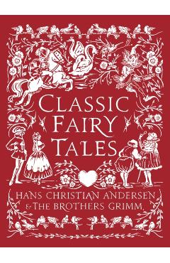 Classic Fairy Tales - Hans Christian|grimm Andersen