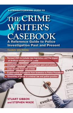 Crime Writers Casebook: Third Edition - Stuart|wade Gibbon