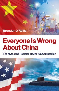 Coperta cărții 'Everyone Is Wrong About China - Brendan O'reilly'
