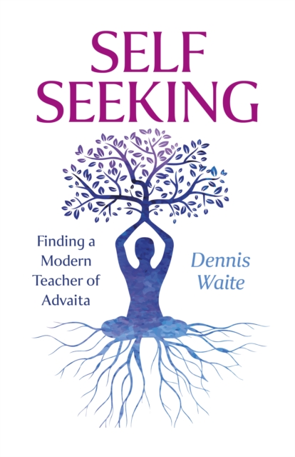 SELF SEEKING - Dennis Waite