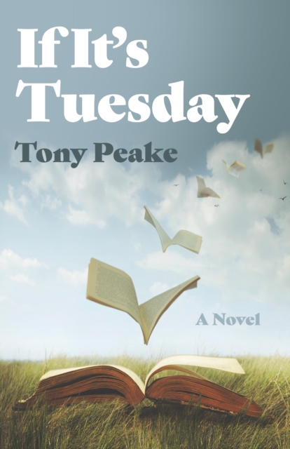 If It's Tuesday - Tony Peake