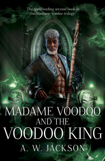 Madame Voodoo and the Voodoo King - A.w. Jackson