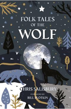 Coperta cărții 'Folk Tales of the Wolf - Chris Salisbury'