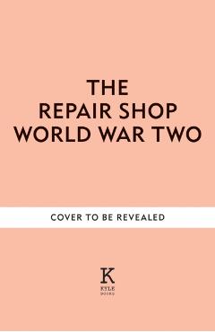 Repair Shop: World War II - Jayne Dowle