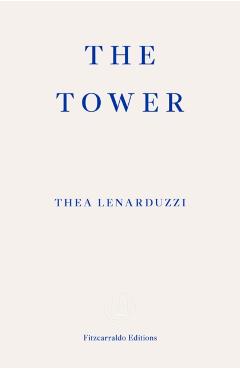 Tower - Thea Lenarduzzi