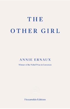 Coperta cărții 'Other Girl - Annie Ernaux'