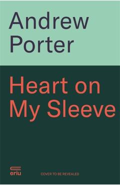 Heart on My Sleeve - Andrew Porter