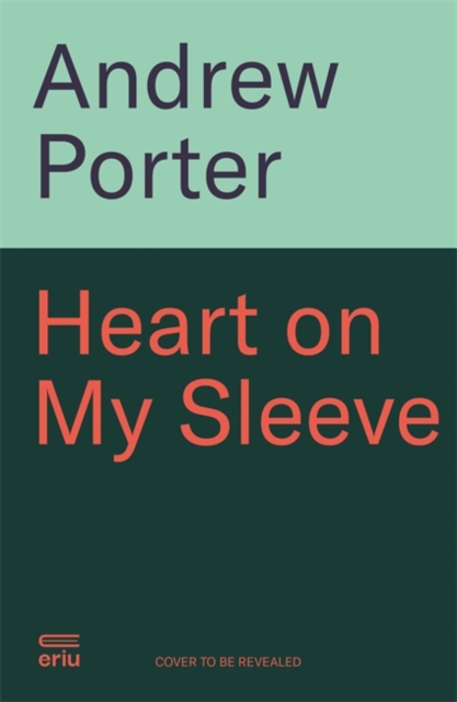 Heart on My Sleeve - Andrew Porter