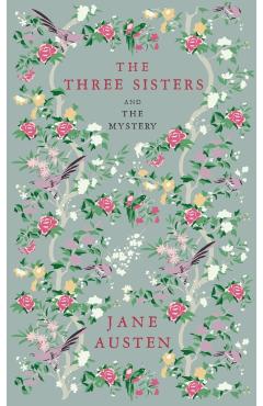 Coperta cărții 'Three Sisters and The Mystery - Jane Austen'