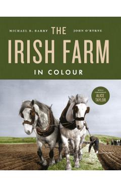 Irish Farm in Colour - Michael B.|o'byrne Barry