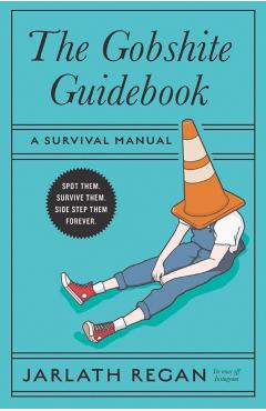 Poza produsului Gobshite Guidebook - Jarlath Regan