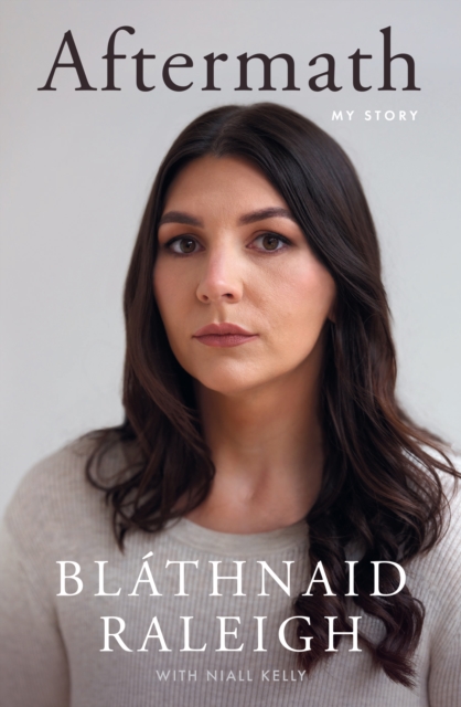 Aftermath - Blathnaid Raleigh