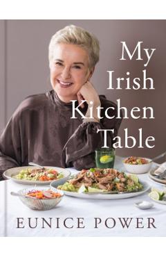 Poza produsului My Irish Kitchen Table - Eunice Power