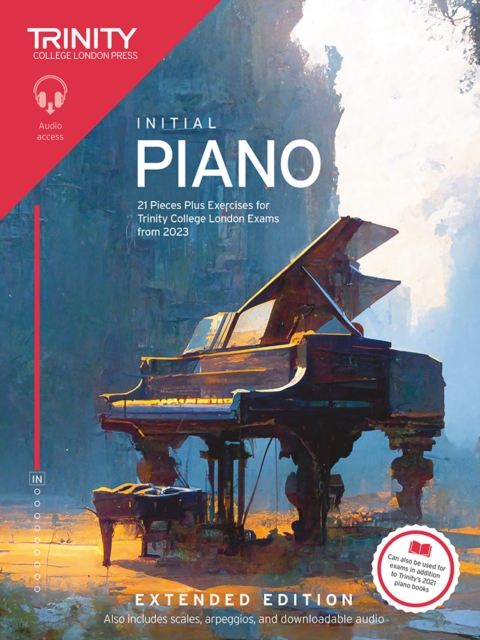 Trinity College London Piano Exam Pieces Plus Exercises from 2023: Initial: Extended Edition - Trinity College London