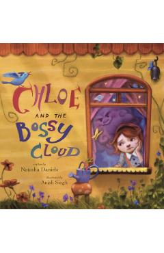 Poza produsului Chloe and the Bossy Cloud - Natasha Daniels