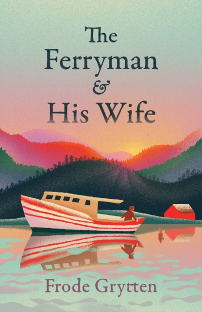 Ferryman and His Wife - Frode Grytten