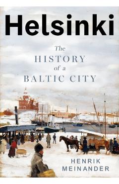 Helsinki - Henrik Meinander