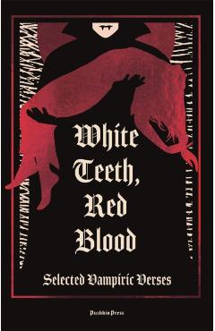 Poza produsului White Teeth, Red Blood - Various Authors