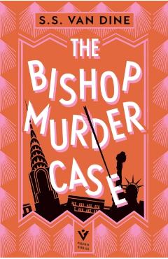 Bishop Murder Case - S. S. Van Dine