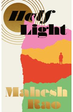 Half Light - Mahesh Rao