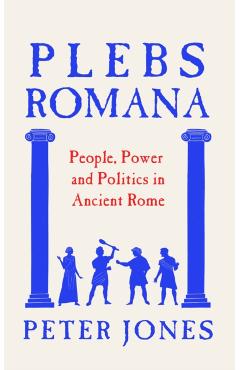 Coperta cărții 'Plebs Romana - Peter Jones'