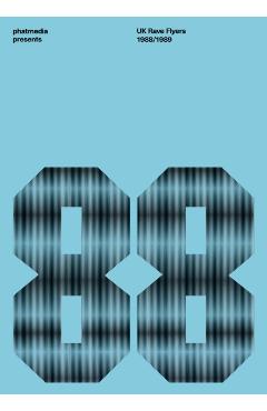 Poza produsului phatmedia presents UK Rave Flyers 1988-1989 - 