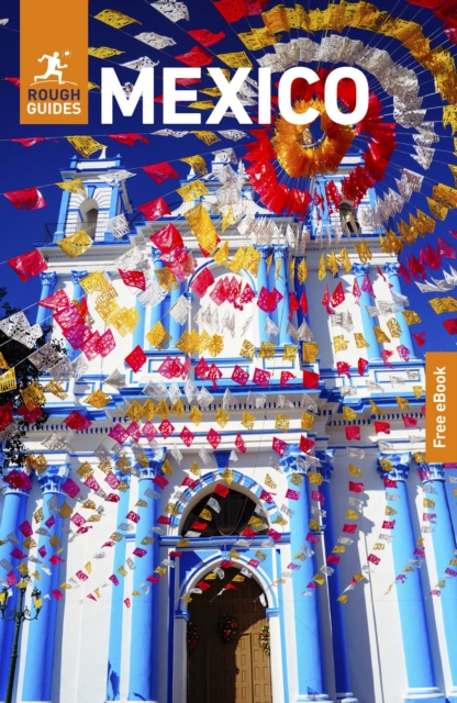 Rough Guides Mexico: Travel Guide with eBook - Rough Guides