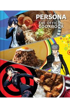 Persona: The Official Cookbook - Jarrett Melendez
