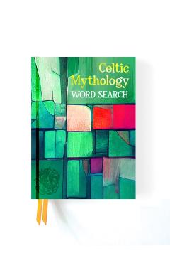 Coperta cărții 'Celtic Mythology Word Search - Alex Wells'