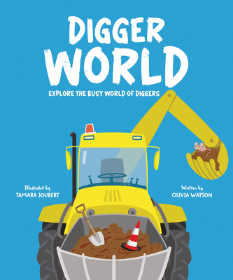 Digger World - Olivia Watson