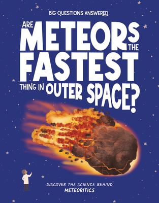 Are Meteors the Fastest Thing in Outer Space? - Rosie Rowntree